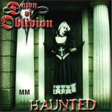 Dawn Of Oblivion : Haunted